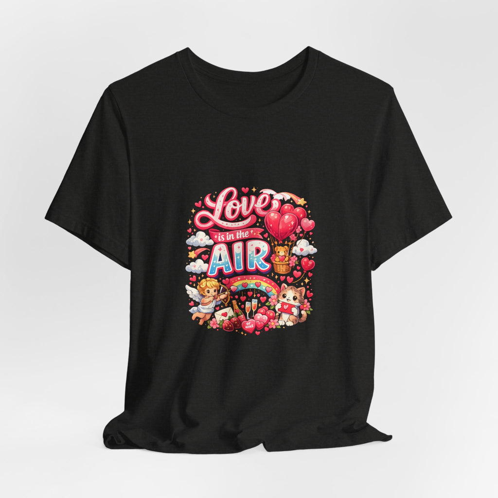 Love Is in the Air Valentine's Day T-Shirt | Romantic Graphic Tee