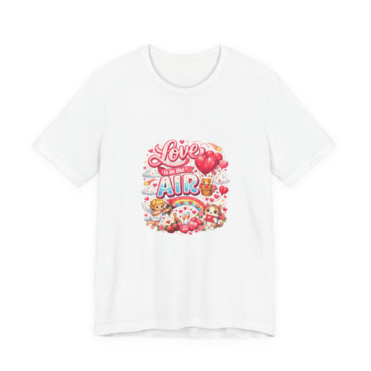 Love Is in the Air Valentine's Day T-Shirt