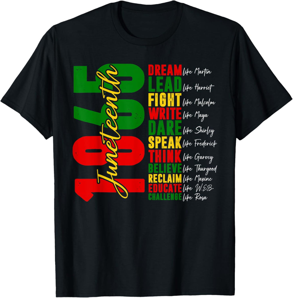 Juneteenth Dream Like Leaders T-Shirt — MY$TOAR Black history apparel front view