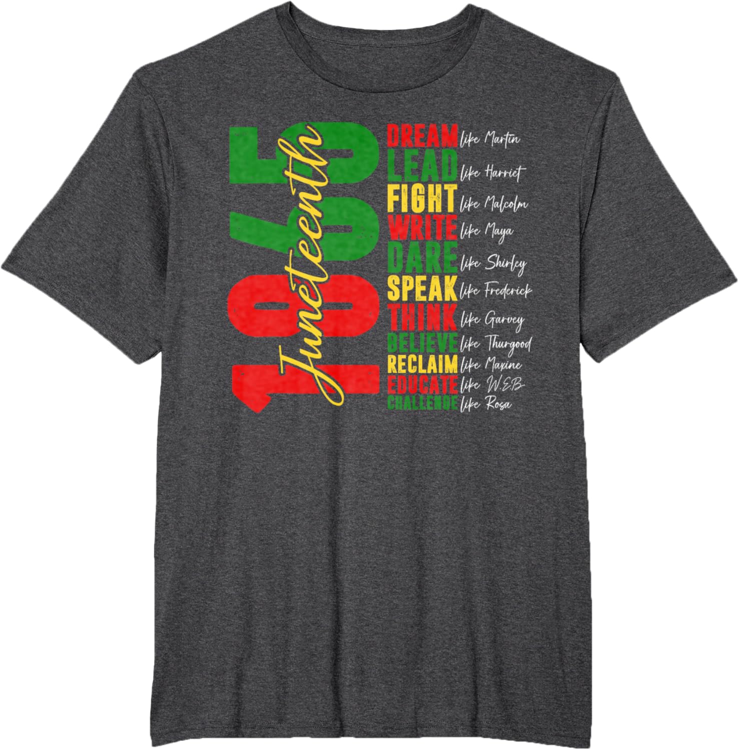 Juneteenth Dream Like Leaders T-Shirt — MY$TOAR Black history apparel back view