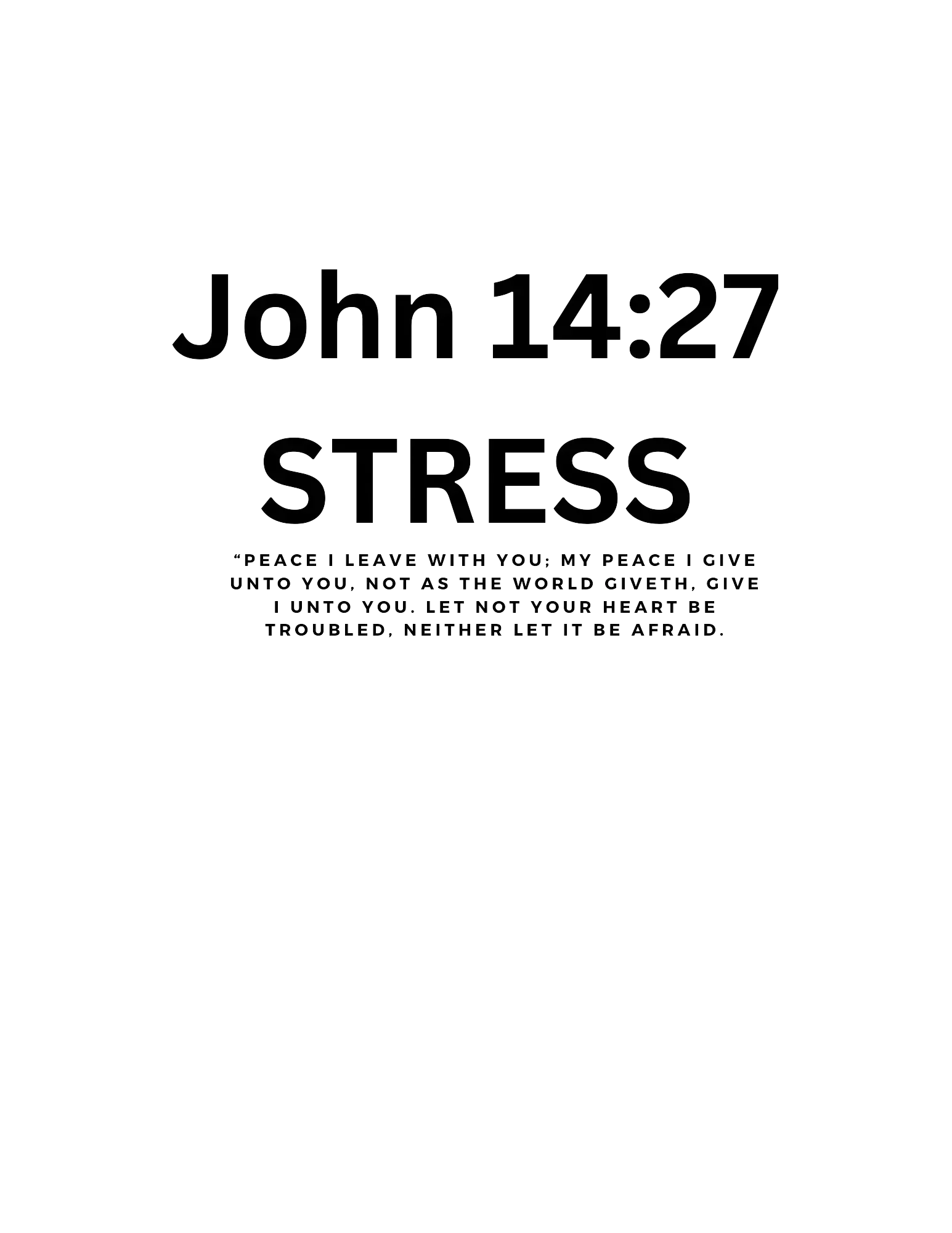 John 14:27 stress quote graphic for MY$TOAR luxury apparel, minimal black and white design